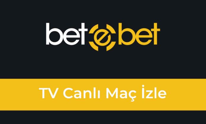 Betebet Maç İzle